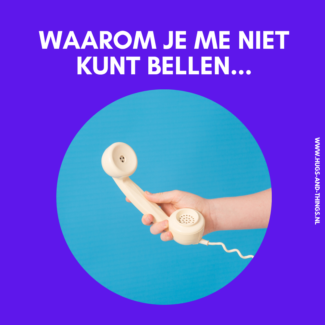 Waarom ik liever niet gebeld word (en hoe je me wél goed bereikt)
